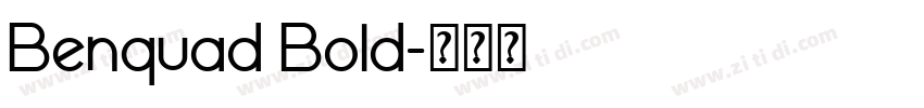 Benquad Bold字体转换